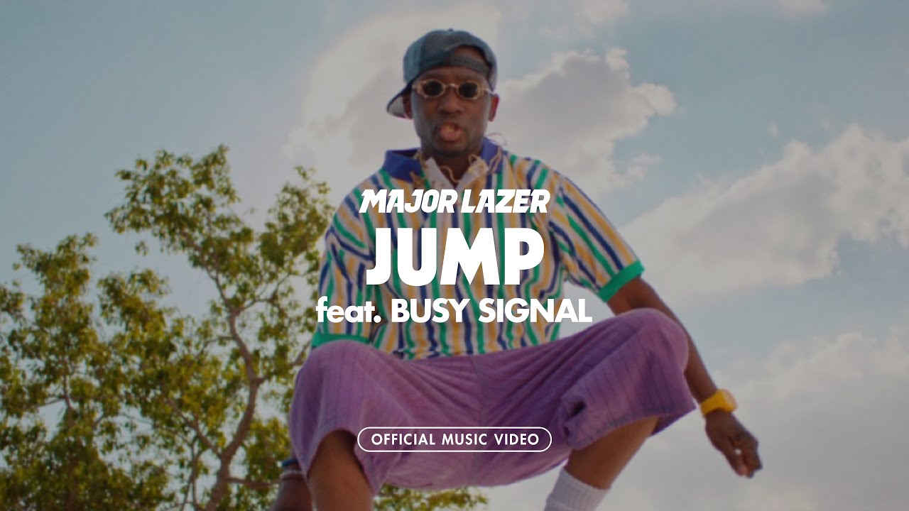Major Lazer - Jump (feat. Busy Signal) [Official Music Video]