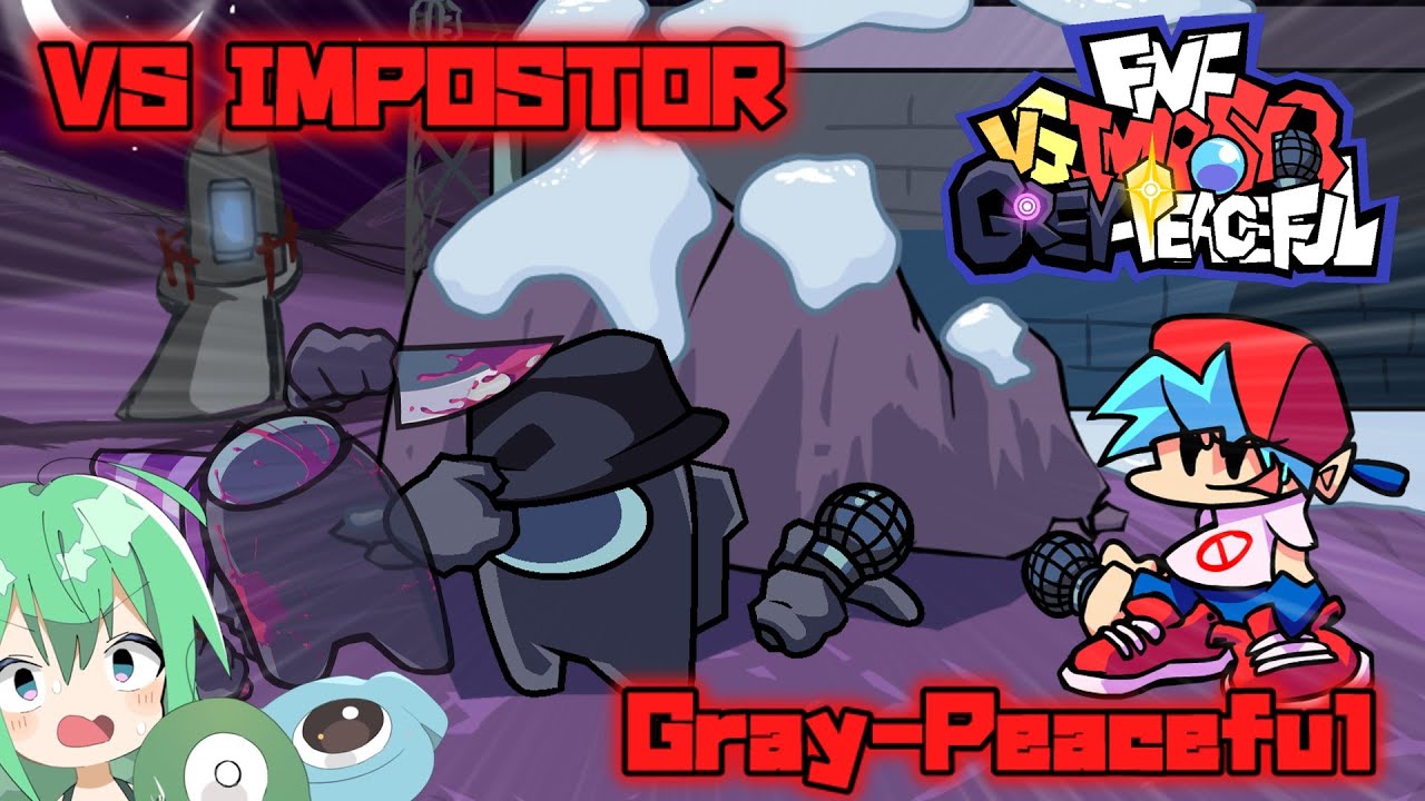 #30 FNF実況【Friday Night Funkin'│Vs Impostor Gray Peaceful V1│日本語翻訳】あのグレーがクルー化に!? #ゆっくり実況