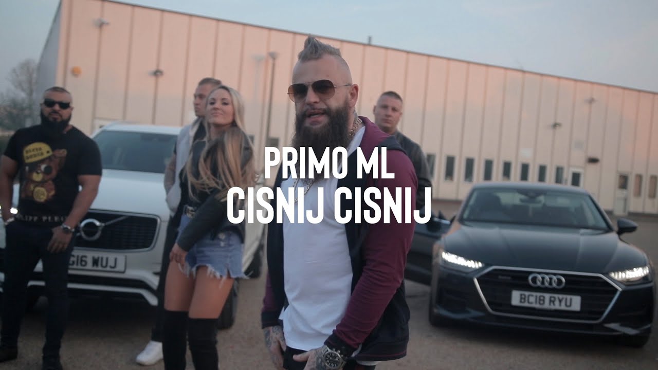 Primo ML - Cisnij Cisnij (Music Video)