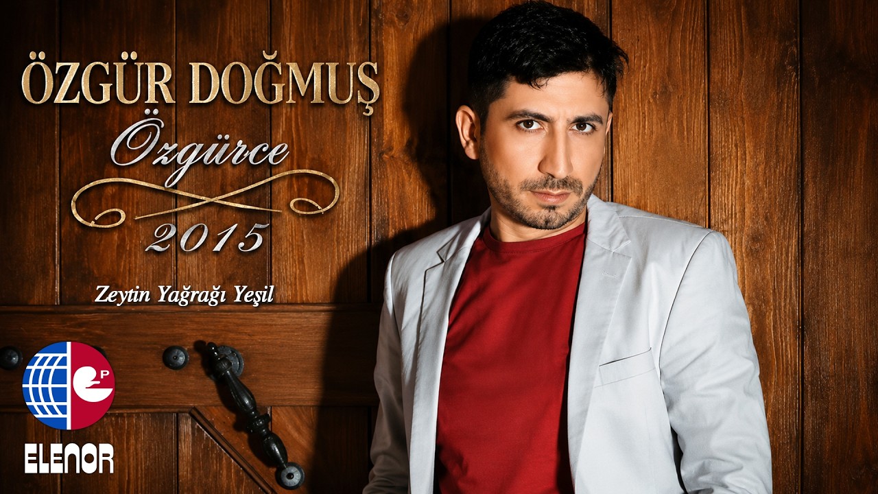 ÖZGÜR DOĞMUŞ-ZEYTİN YAPRAĞI YEŞİL (KLİP)