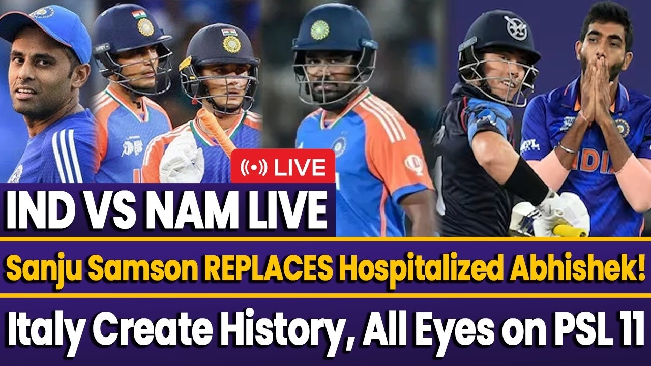 IND VS NAM T20 WC: Sanju Samson Replaces Abhishek! | Italy Creates History | PSL Auction Records!
