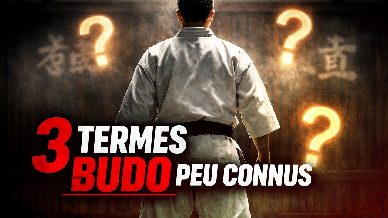 3 termes du Budo dont presque personne ne parle !!