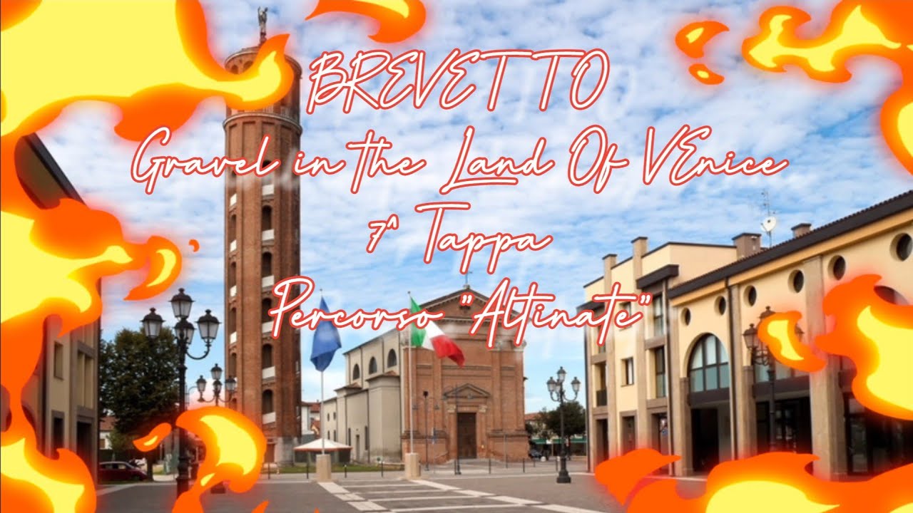 Brevetto GRAVEL IN THE LAND OF VENICE - 7^ Tappa 