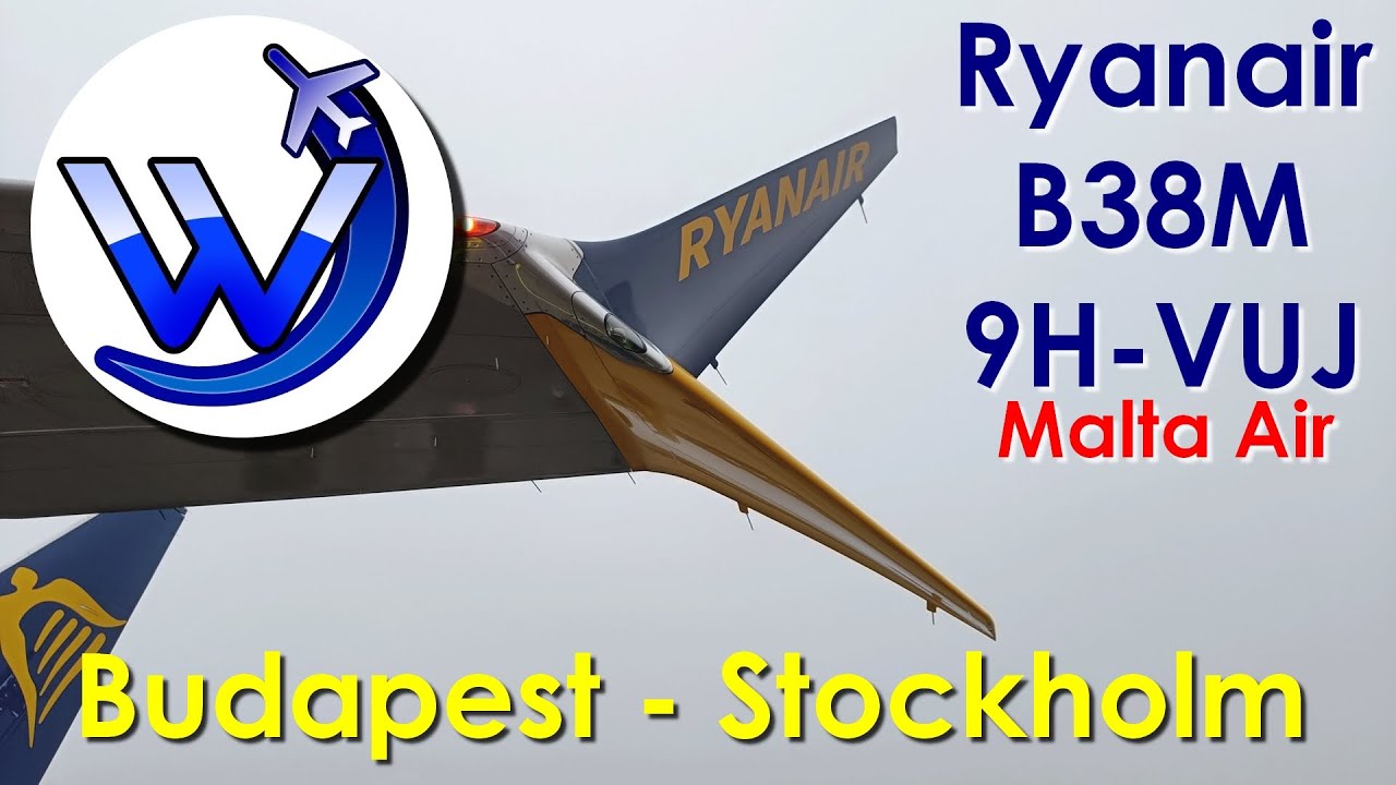 ✈ Ryanair - Winter flight - Budapest to Stockholm Arlanda - Boeing 737 MAX 8-200 - 9H-VUJ