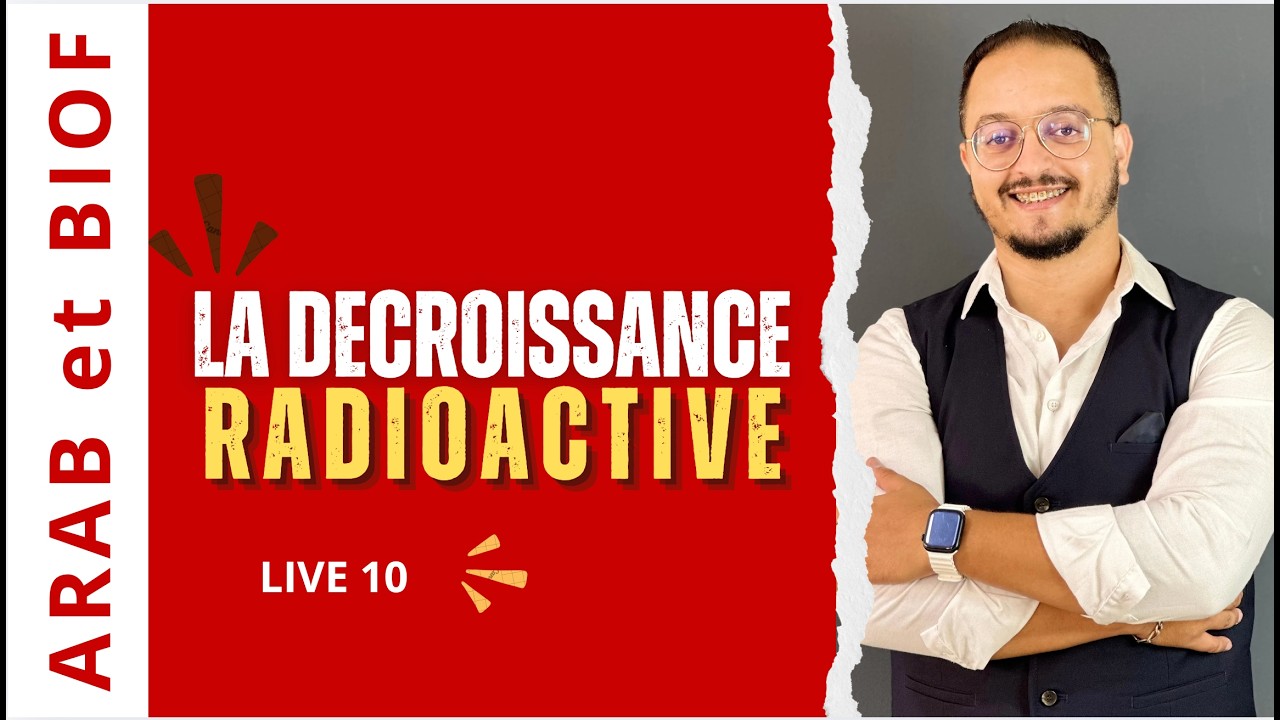 Live 10 - la décroissance Radioactive