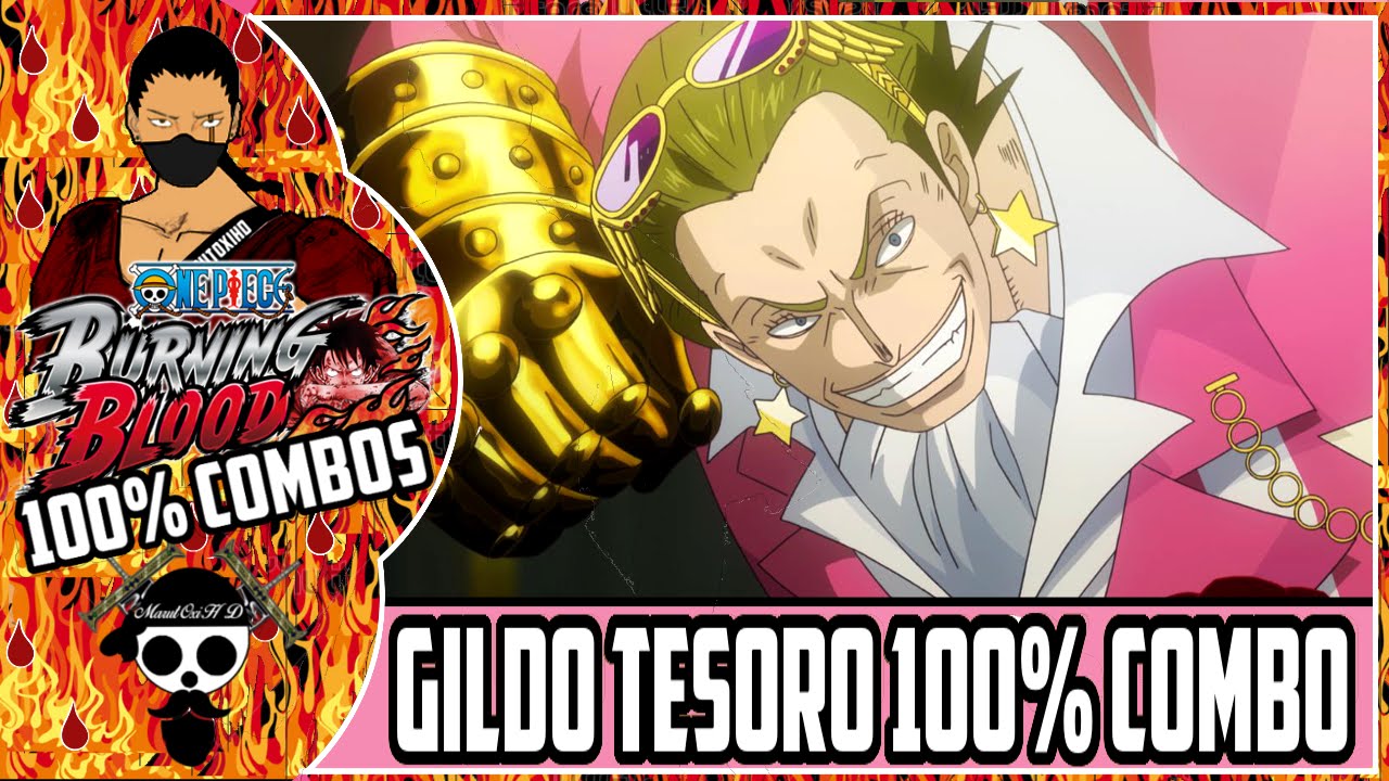 One Piece Burning Blood Gildo Tesoro 100% Combo| Burning Blood Tesoro 100% Damage Combo