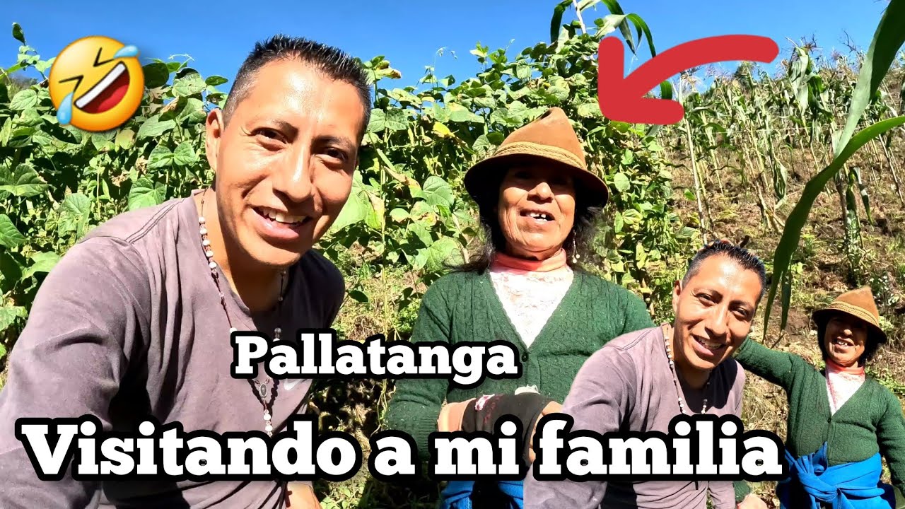 VISITANDO A  MI FAMILLA Pallatanga  ECUADOR Chimborazo CAMARA VIAJERA