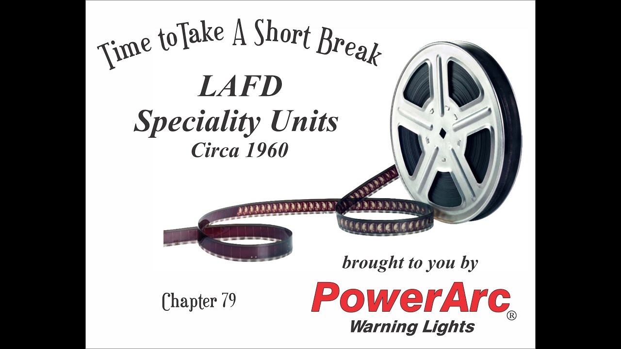 Ch79 LAFD Specialty Units, Circa 1960