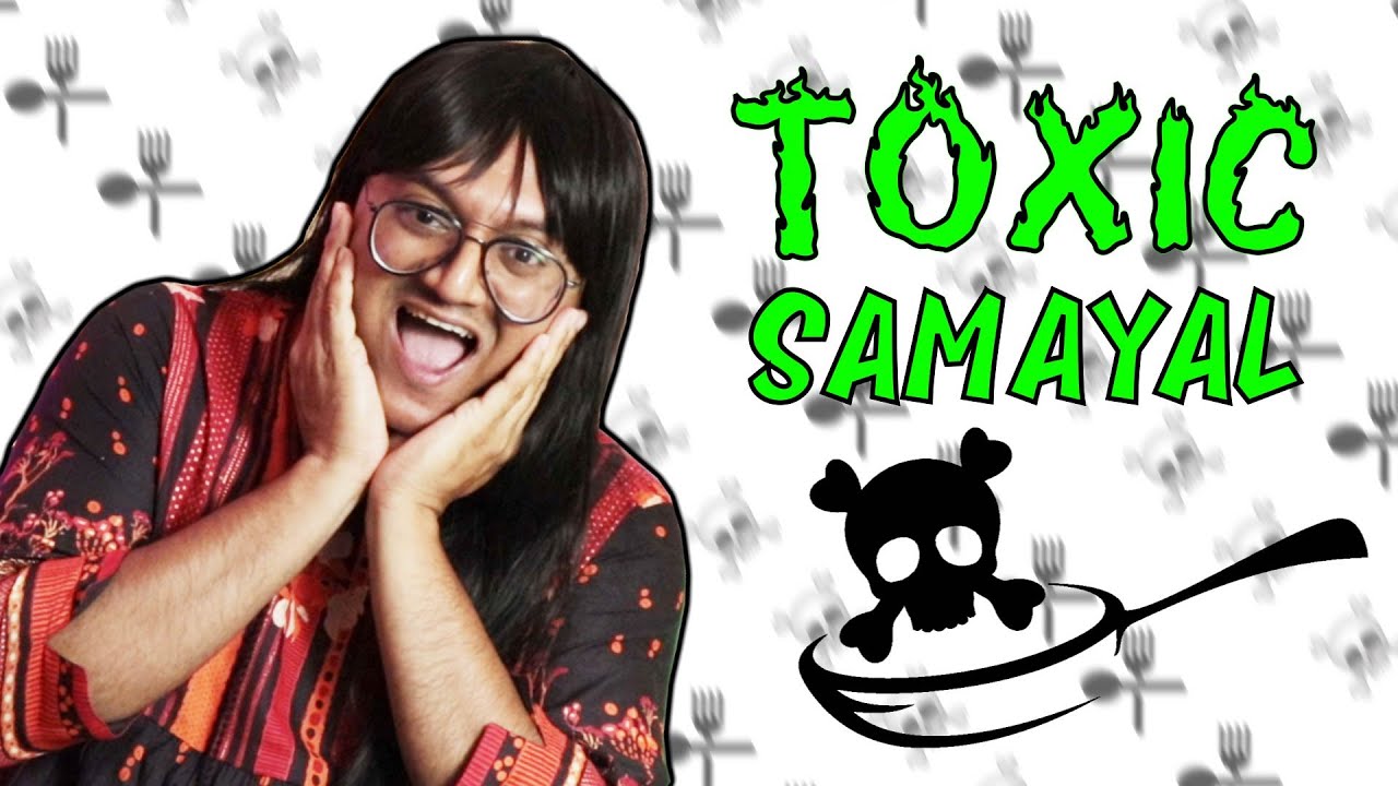 Toxic Samayal ft. Sarvshika 👩🏻‍🍳🍳 | Plip Plip