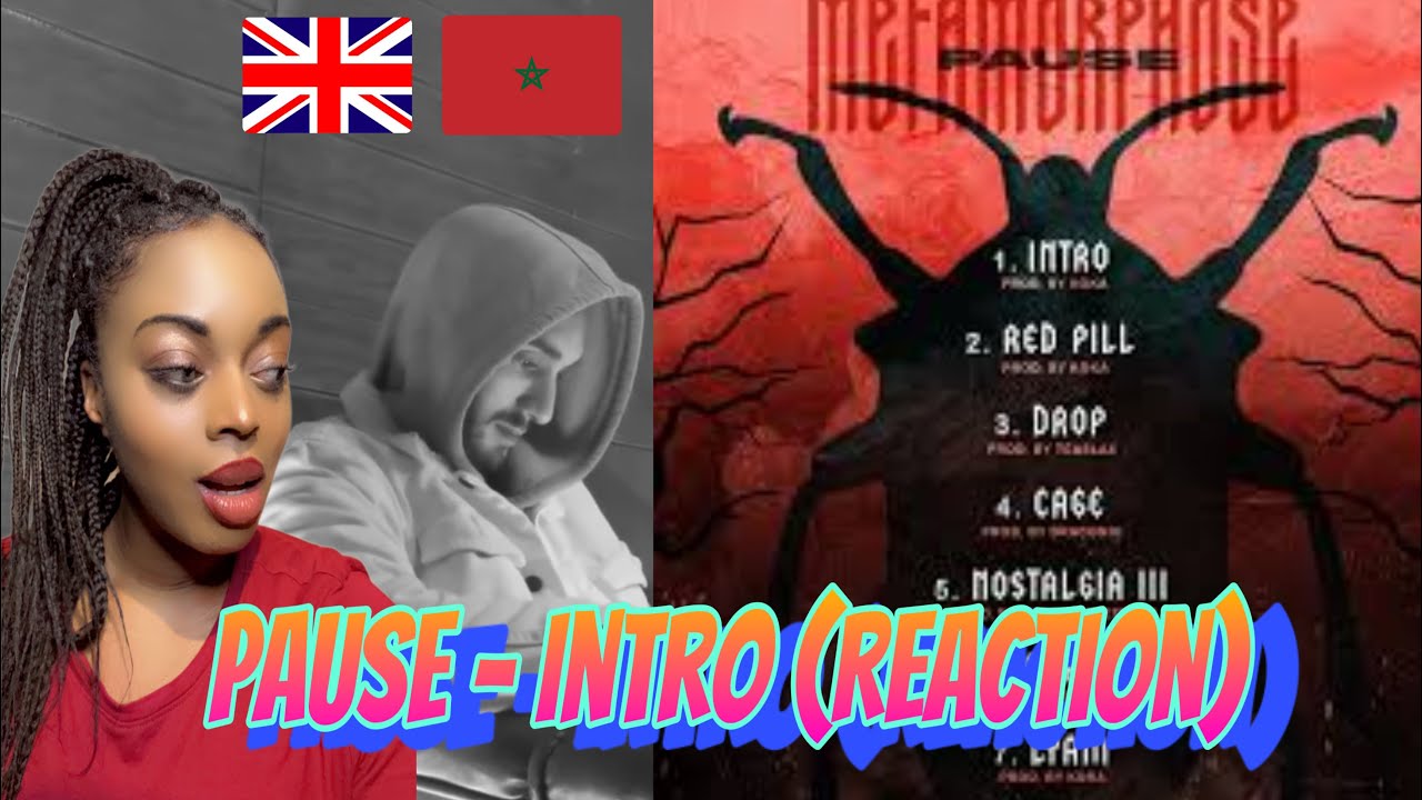 PAUSE - Intro - METAMORPHOSE (🇬🇧Reaction) 🇲🇦💨