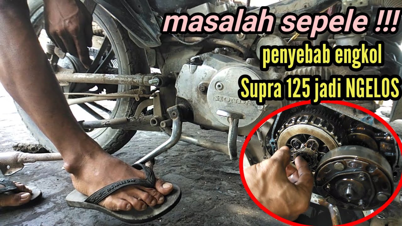 PENYEBAB ENGKOL SUPRA 125 NGELOS !!!