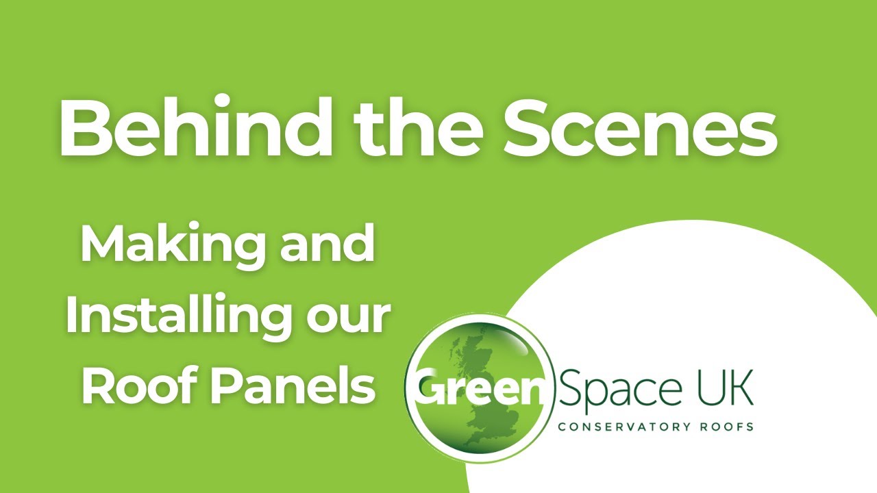 How are our Green Space conservatory roof panels made?