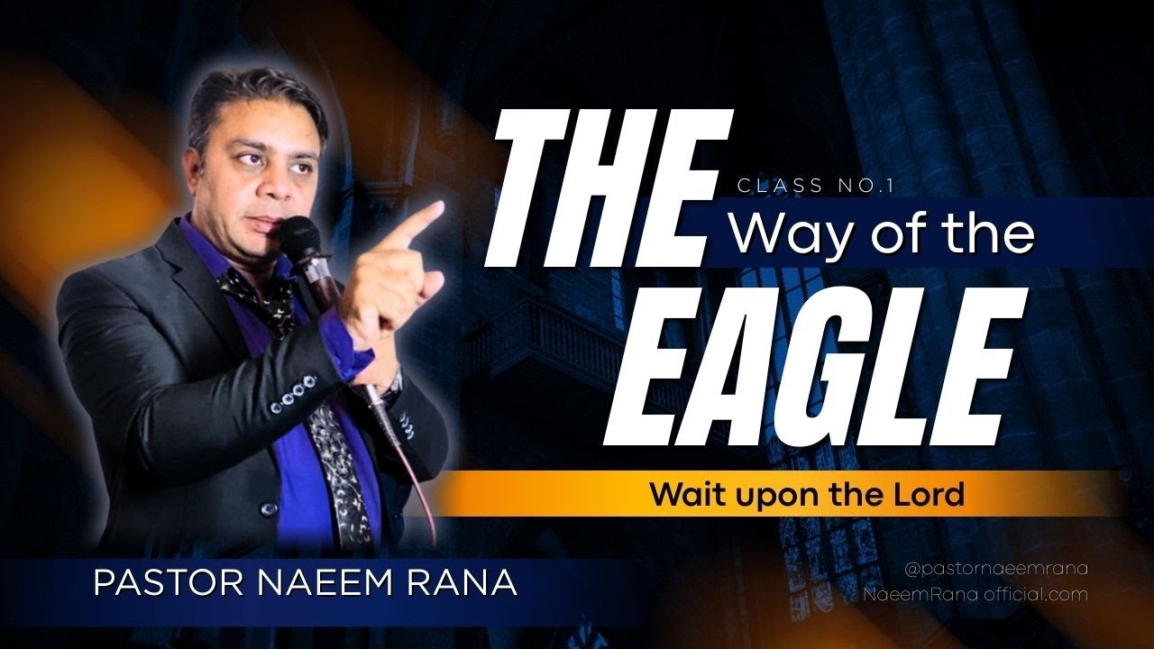 Wait upon the Lord (The Way of the Eagle) Class No.1