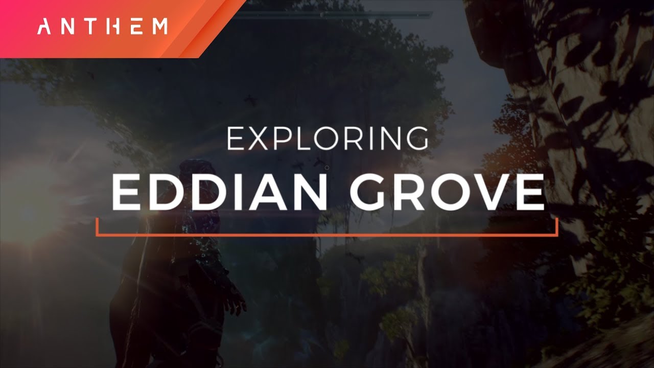Exploring Eddian Grove - Anthem&trade; Demo