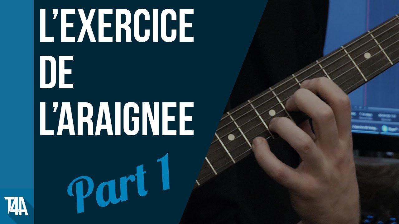 Cours de guitare : l'exercice de l'araignée - Partie 1