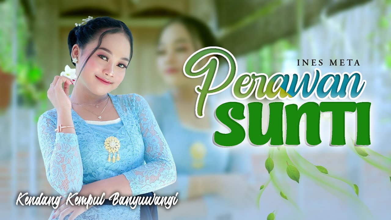 Ines Meta - PERAWAN SUNTI  ||  Kendang Kempul Banyuwangi (Official Music Video)