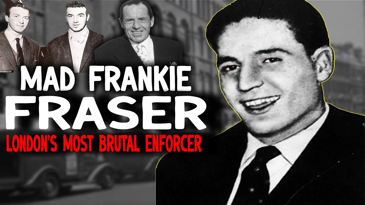 The Brutal Rise of MAD FRANKIE FRASER
