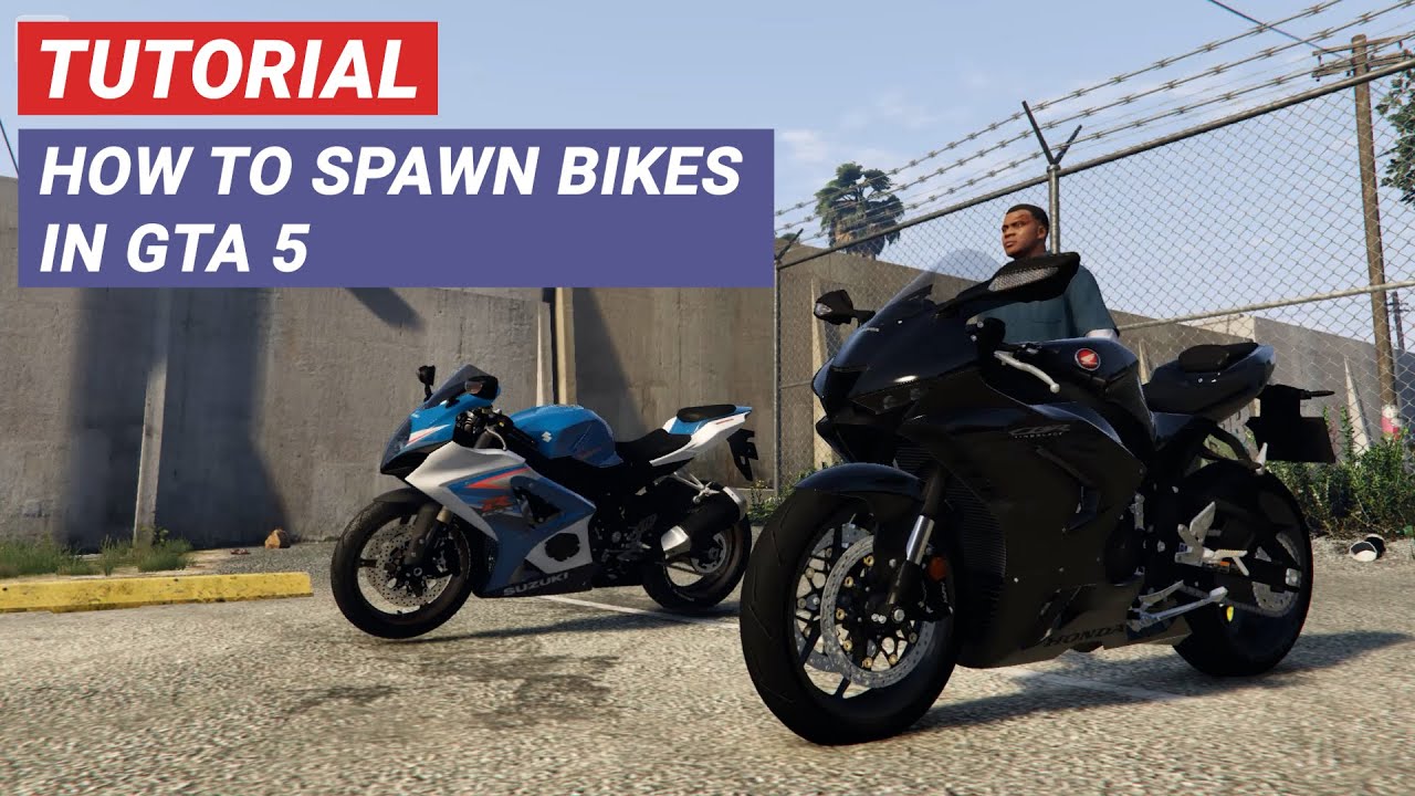 GTA 5 Tutorial - How to spawn bikes in GTA V