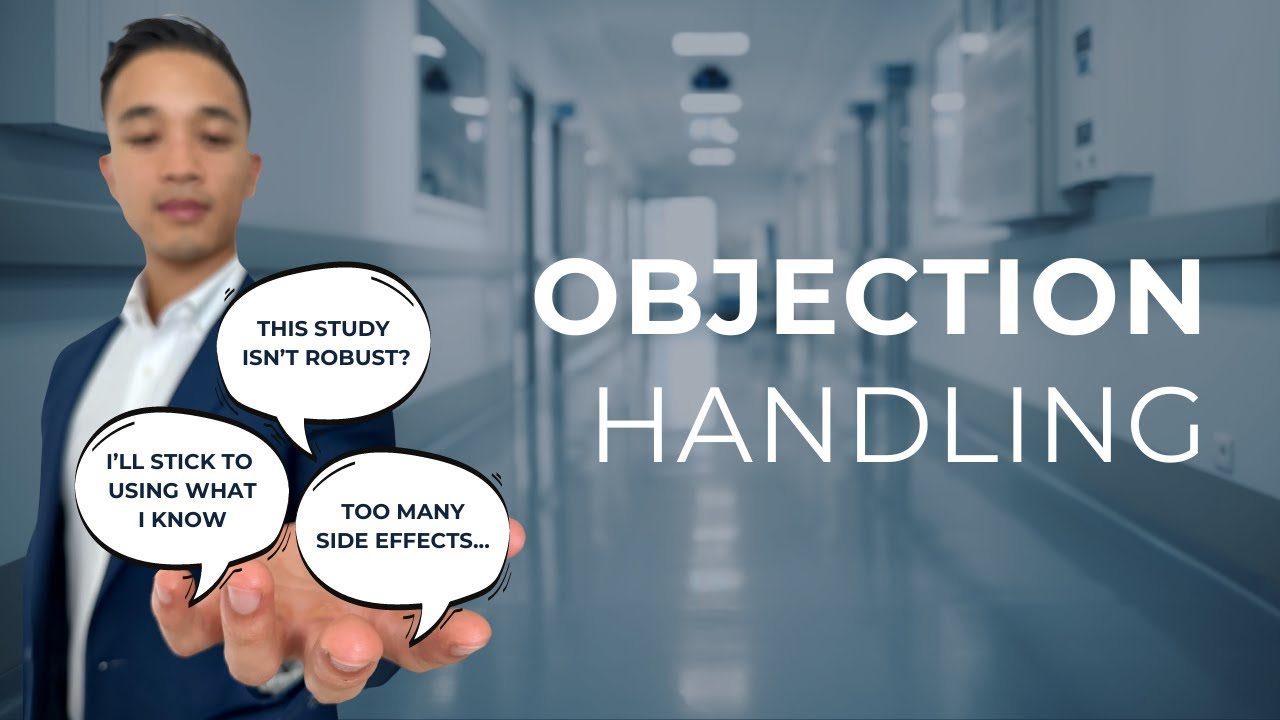 Objection Handling Doctors: Fundamental Pharma Sales Communication Skills