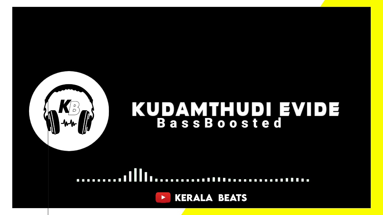 Kudamthudi evide | BassBoosted| December Movie Song Malayalam| Kerala Beatz