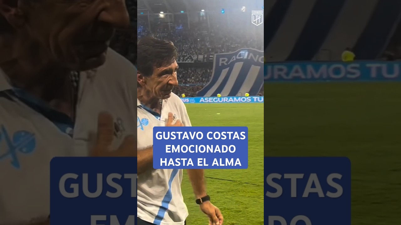 Gustavo Costas muy emocionado tras el triunfo de Racing en el cl&aacute;sico ante Boca