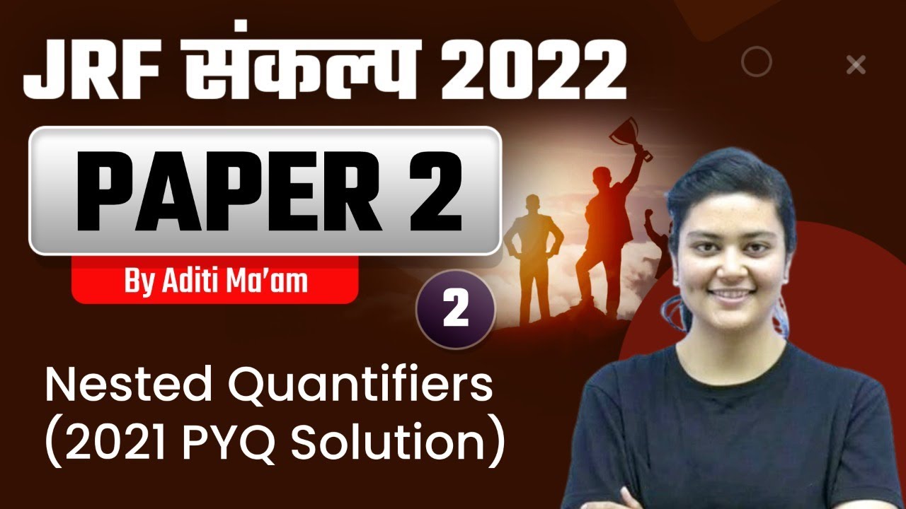 NTA UGCNET 2022 | JRF संकल्प  | Discrete Math by Aditi Ma'am | Computer Science | Nested Quantifiers