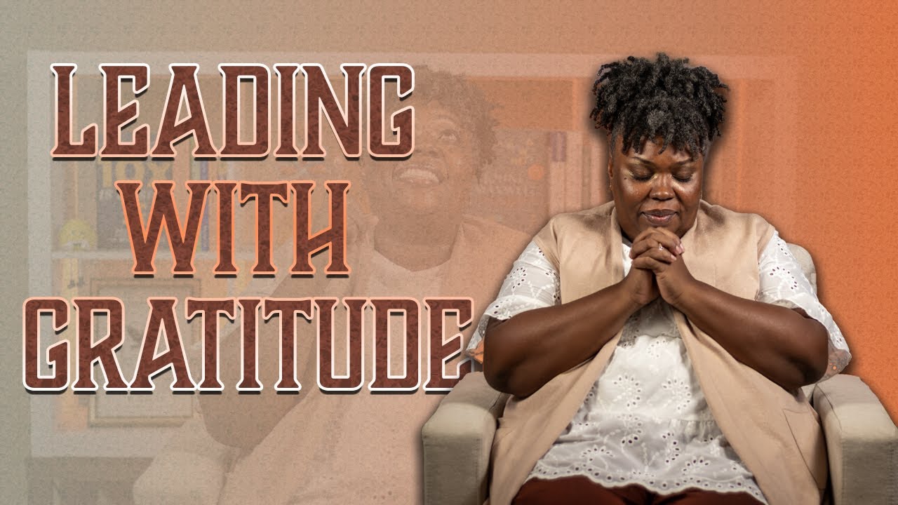 Leading with Gratitude