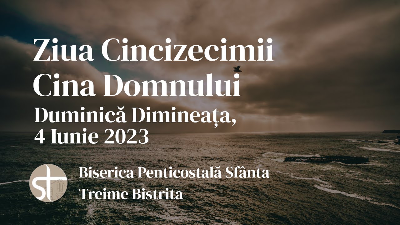 Ziua Cincizecimii | Duminică Dimineața | 4 Iunie 2023