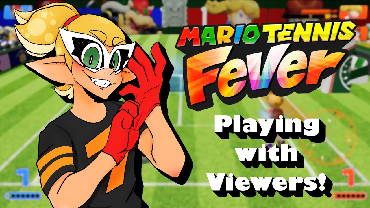 Streaming Mario Tennis Fever with Viewers!