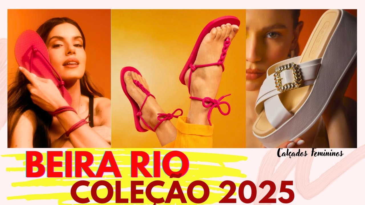 BEIRA RIO NOVIDADES DA COLEÇÃO 2025 SANDÁLIAS RASTEIRINHAS E PAPETES DE TENDÊNCIA E CONFORTÁVEIS