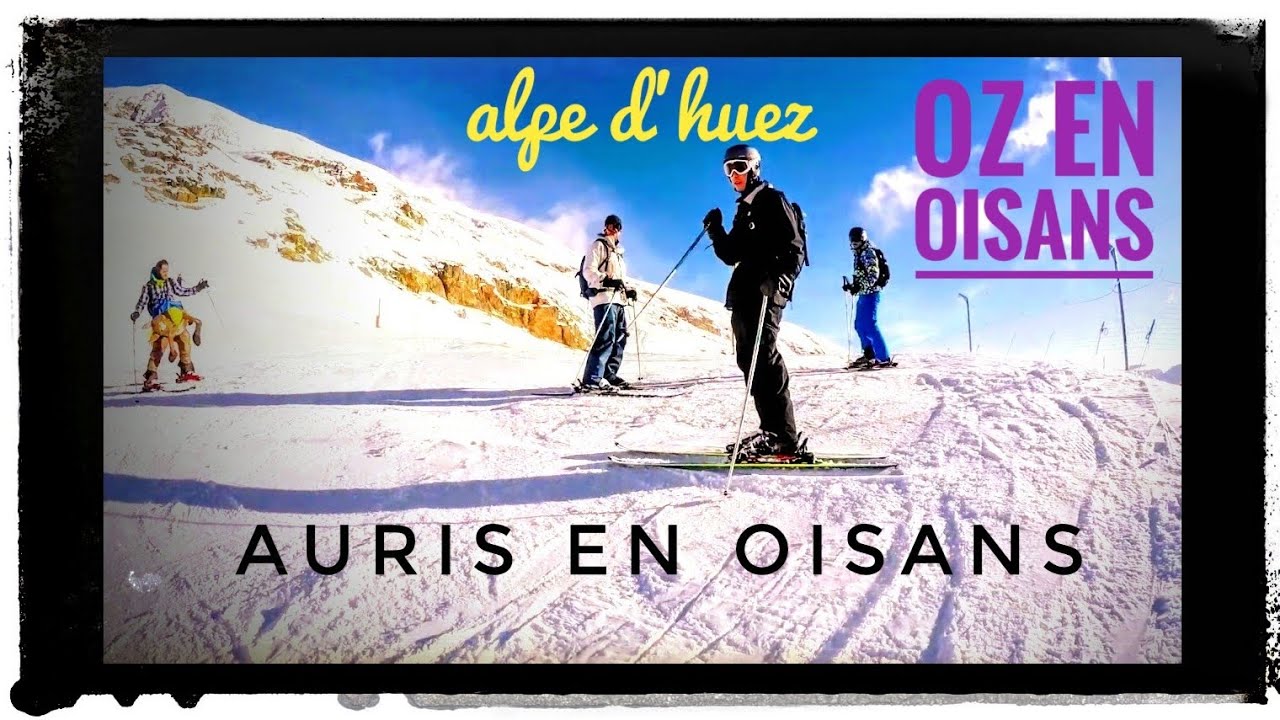 Grandes Rousses Alpe d'Huez Auris en Oisans Oz en Oisans French Alps Ski Video