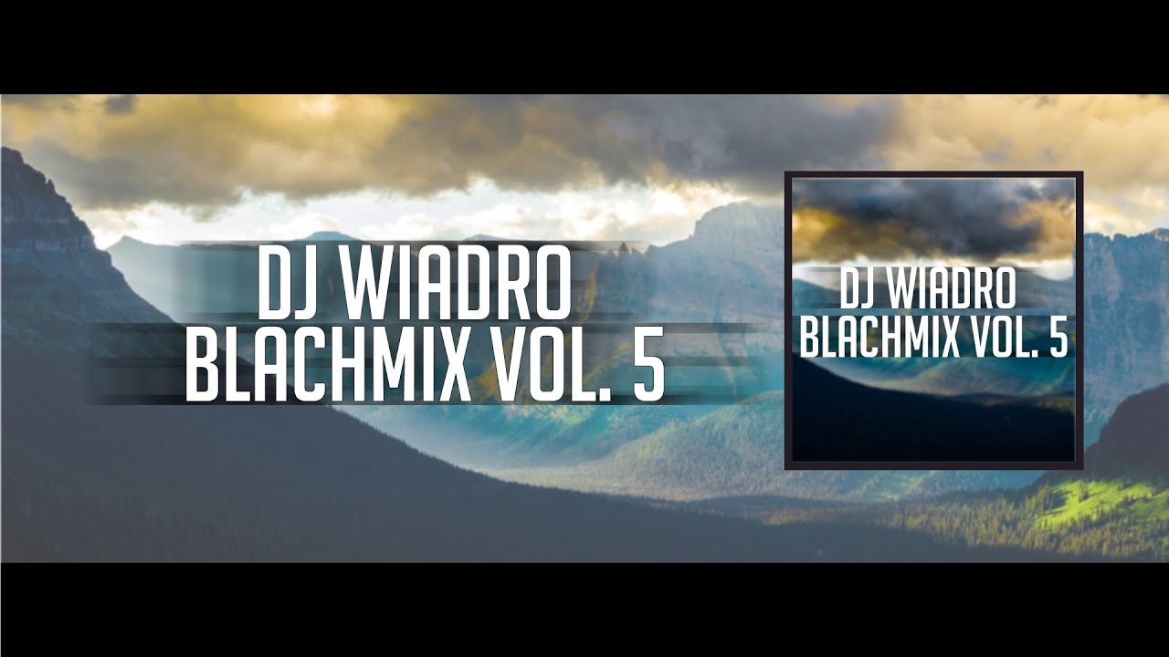 DJ Wiadro - BLACH MIX vol. 5