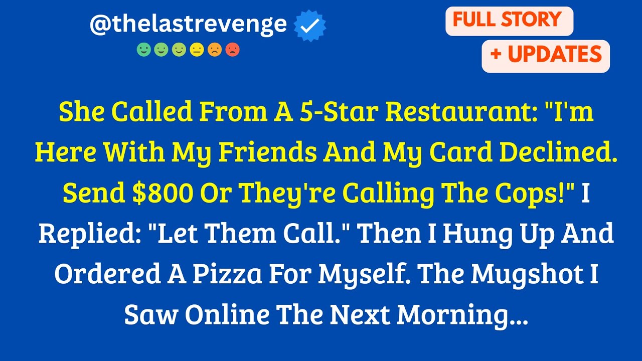 She Called From A 5-Star Restaurant: 