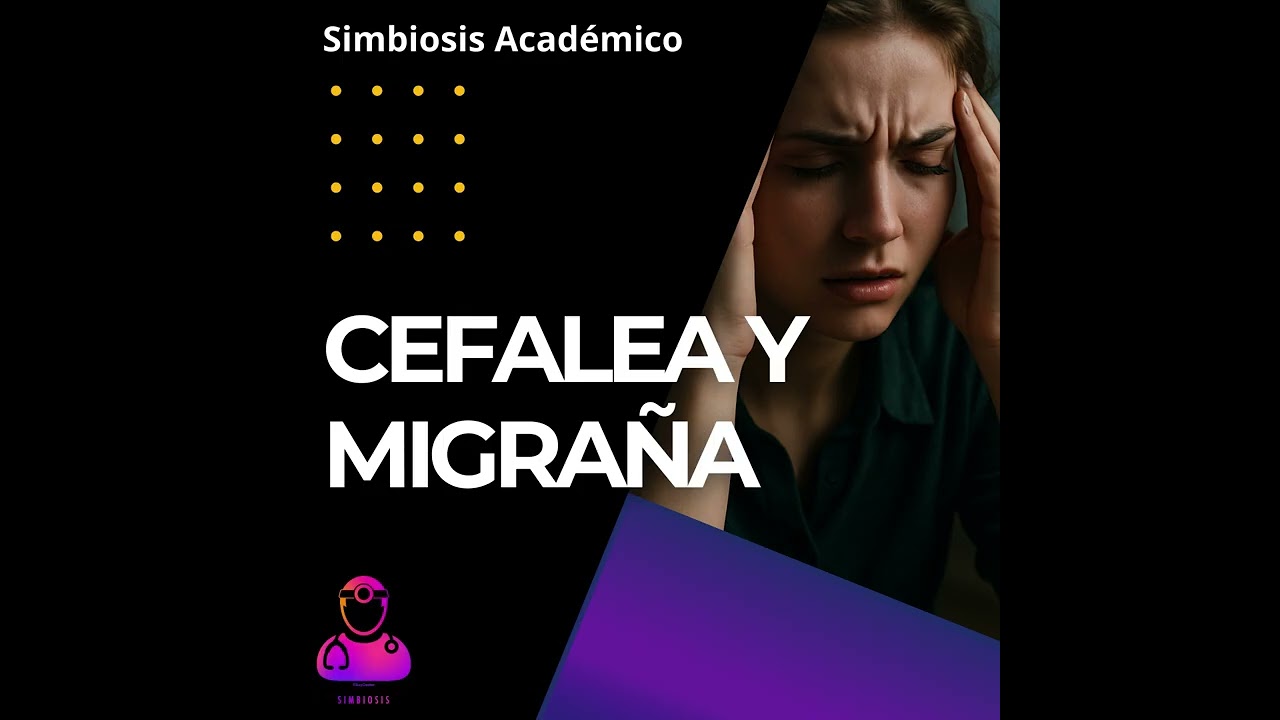 🤕CEFALEA y MIGRAÑA | 