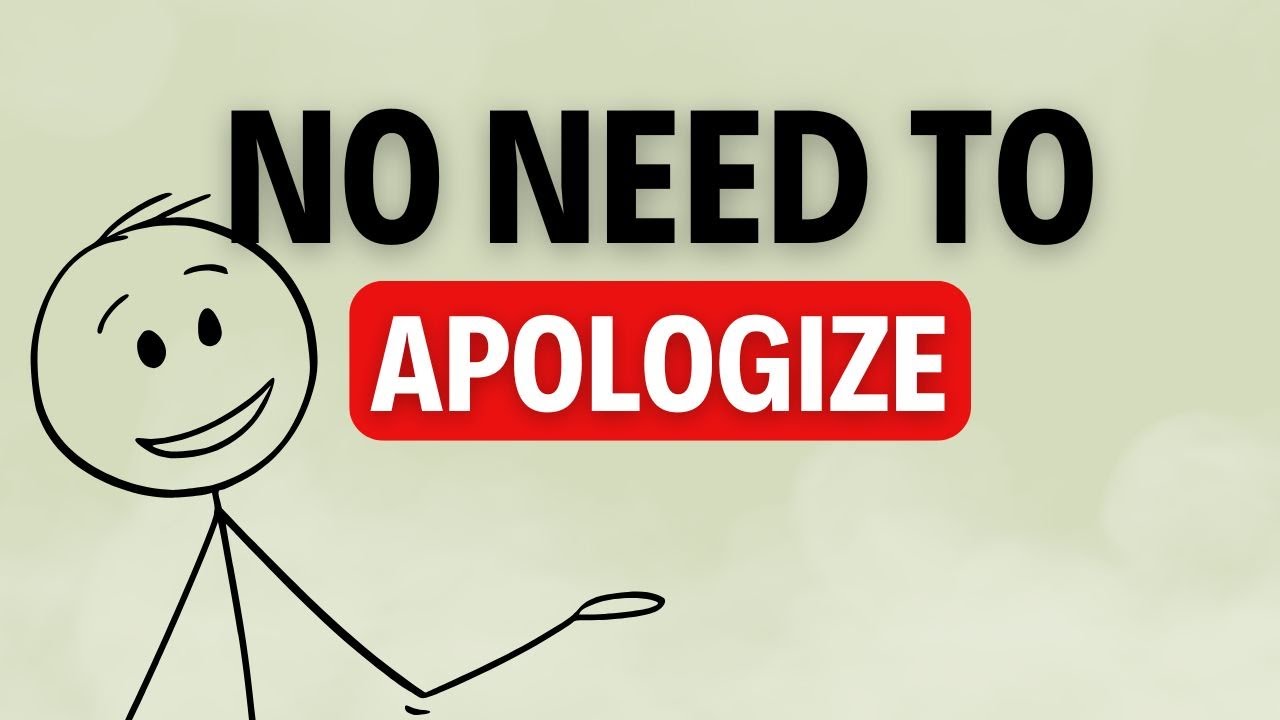 One Trick To Stop Saying Sorry All The Time