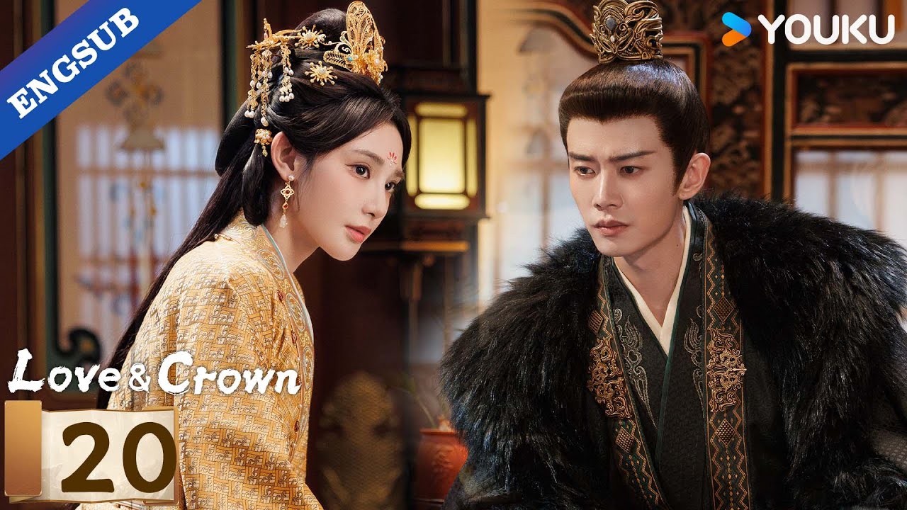 [Love & Crown] EP20 | Allen Ren / Peng Xiaoran / Zhang Yao / Estelle Chen | YOUKU