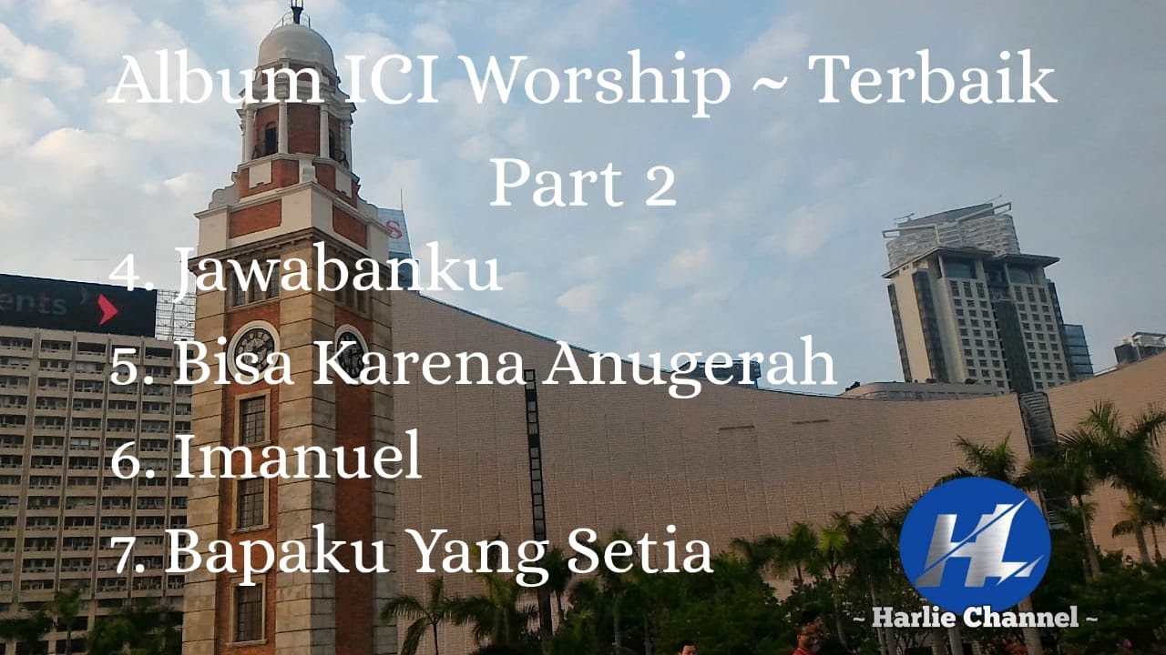 Album ICI Worship - Terbaik - Part 2