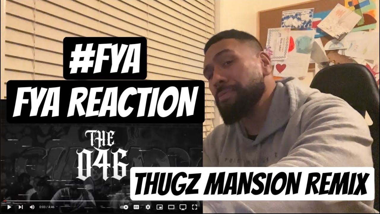 💯💯🙌 THE 046 - THUGZ MANSIONS REMIX 🙌💯💯 #FYAREACTION #FYA !! TOO SOLID!!