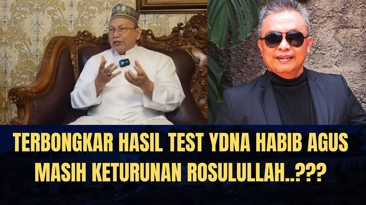 Terbongkar Hasil Test YDNA Habib Agus Arsal Alhabsyi, Masih Keturunan Rosulullah..???