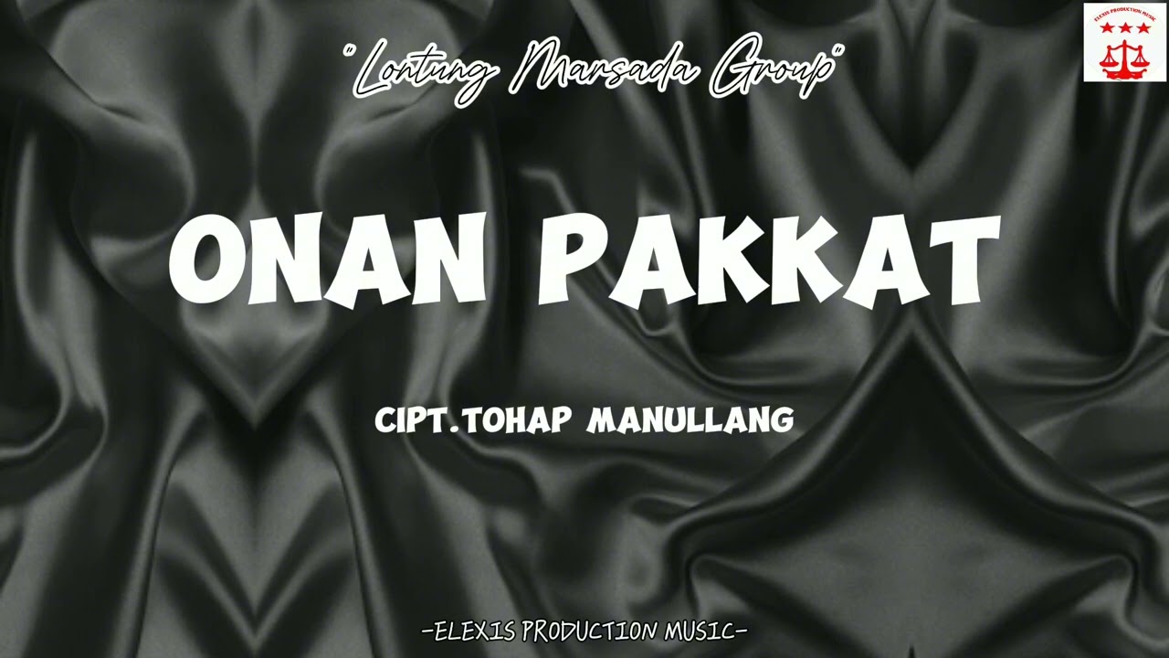 Onan Pakkat ||Lontung Marsada Group||Video Lirik Official (Lagu Batak 2024)