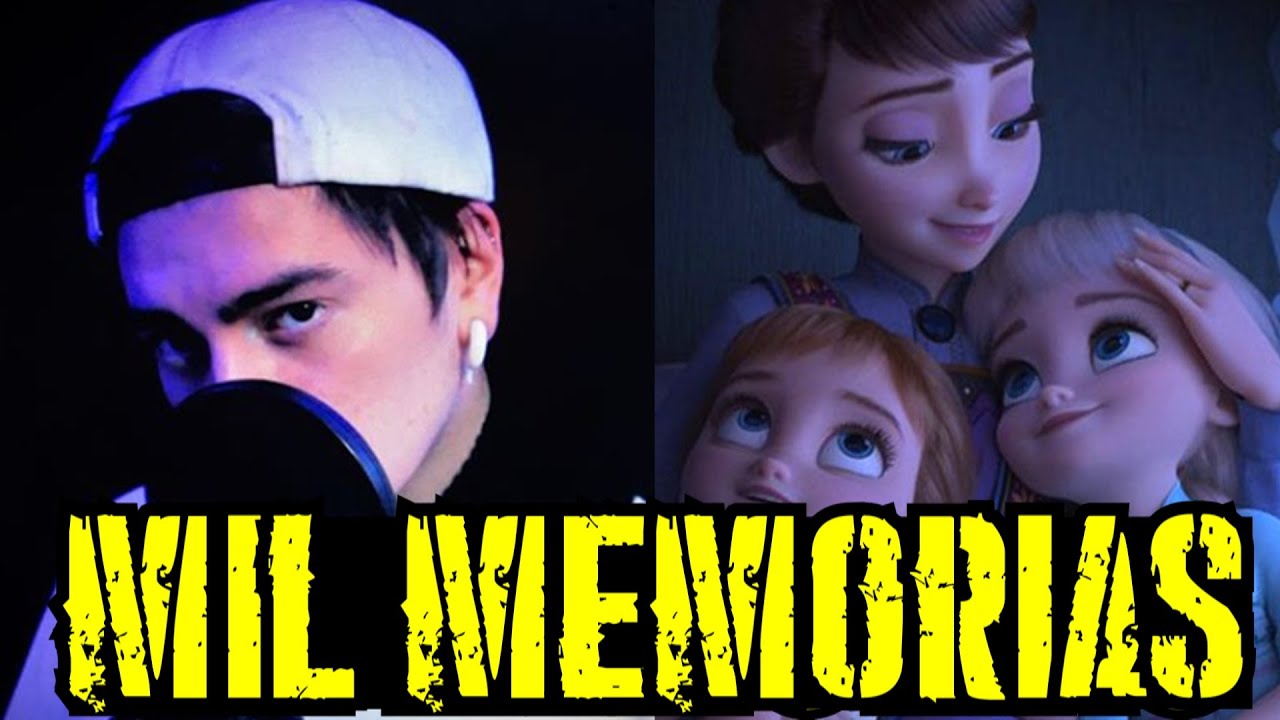 FROZEN 2 - Mil Memorias ( Cover Español )