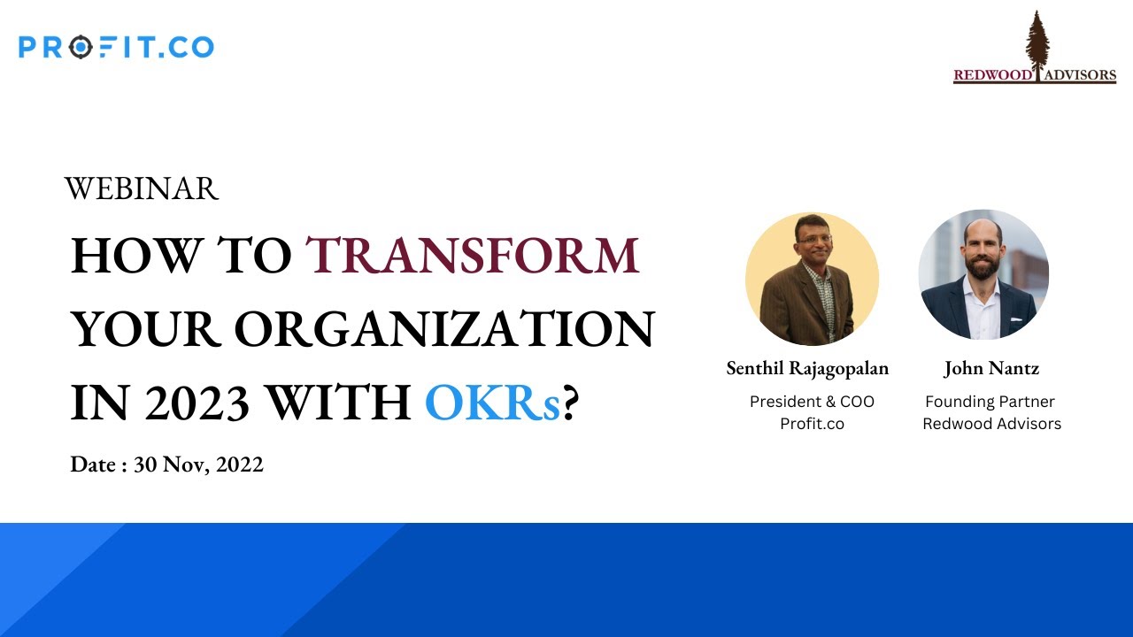 OKR Webinar- How to Transform your Organization in 2023 with OKRs?