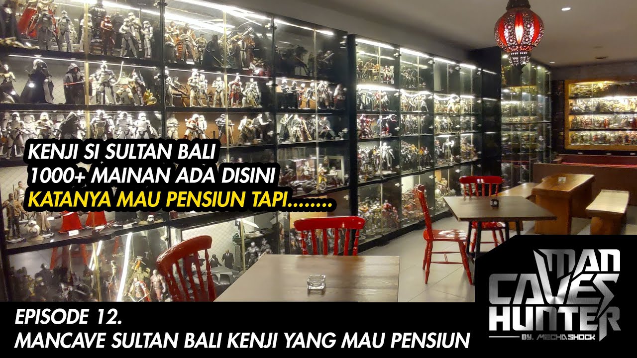 MANCAVE KENJI SULTAN BALI KOLEKTOR 1000 Figure+  SEGALA MACAM TOYS DI KOLEKSI!