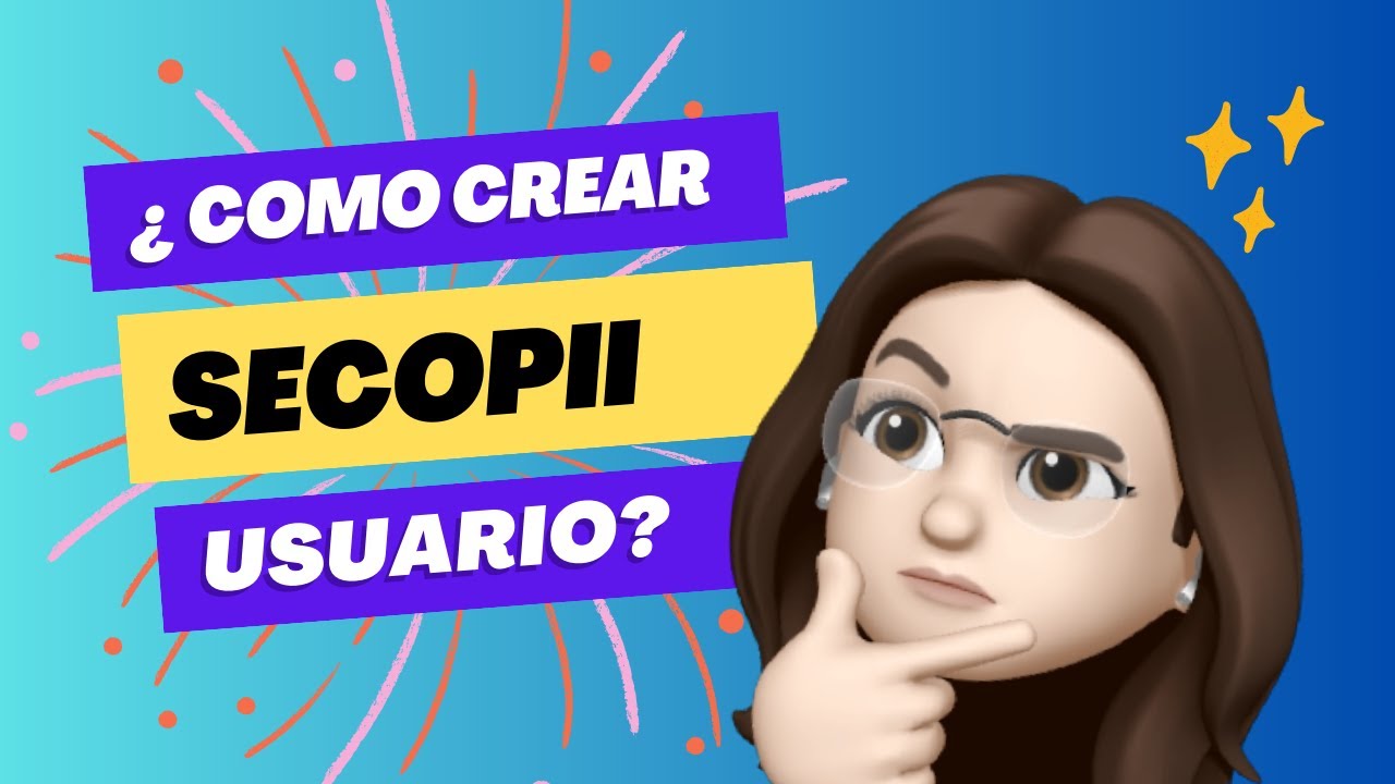 Paso a paso para crear usuario Secop II en 10 minutos - Colombia Compra Eficiente. 📗💻🔴