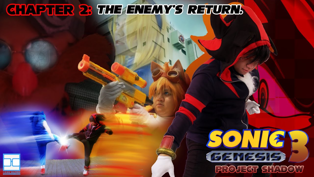 Sonic Genesis 3: Project Shadow - Chapter 2: The Enemy's Return - Sonic Cosplay Short Film