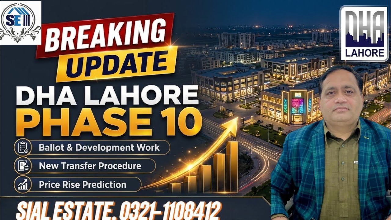 Latest DHA Lahore Phase - 10 Balloting Updates & Market Trend, (Exclusive Details In Video).