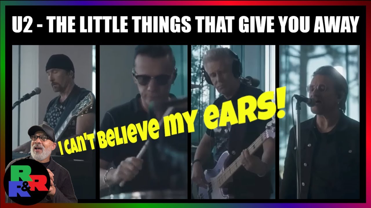 U2 - The Little Things That Give You Away (REACTION!)