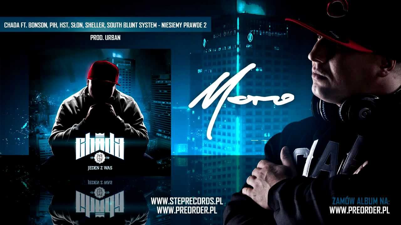 Chada ft. Bonson, Pih, HST, Słoń, Sheller, SBS - Niesiemy prawdę 2