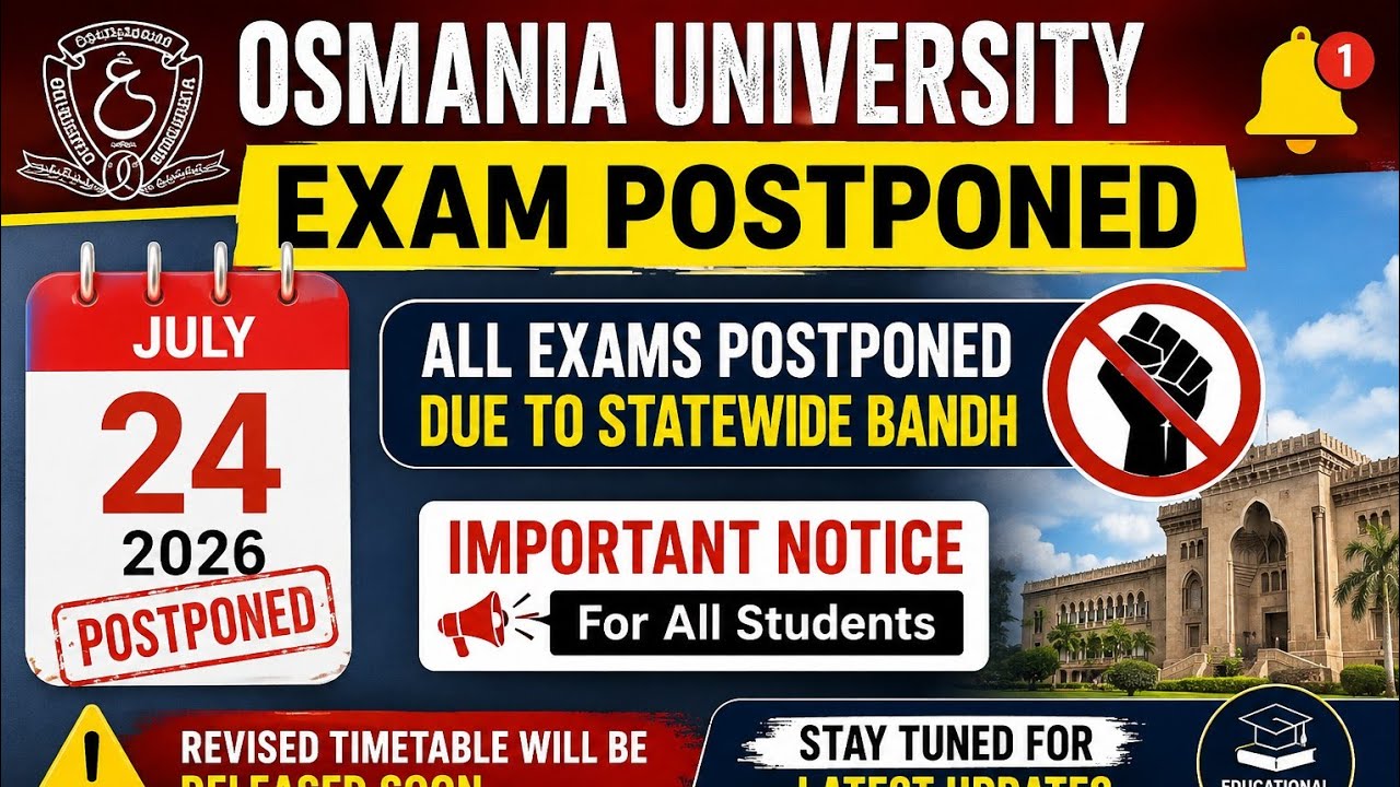 Osmania University Exams Postponed | July 24, 2026 Exam Postponed Official Notice | OU Latest Update