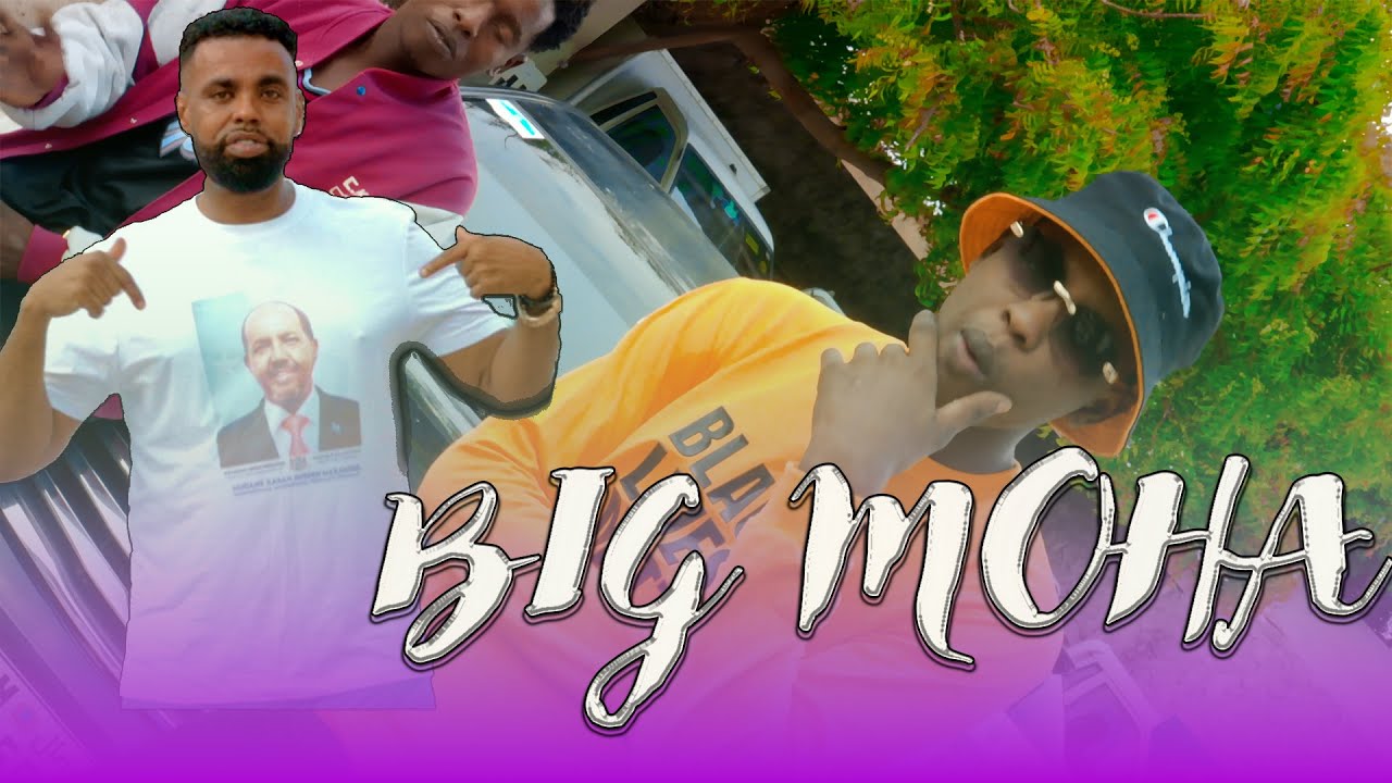 BIG MOHA NEW RAPER SONG  NOLOSHANA SAAN WAA OFFICIAL MUSIC VIDEO 2022